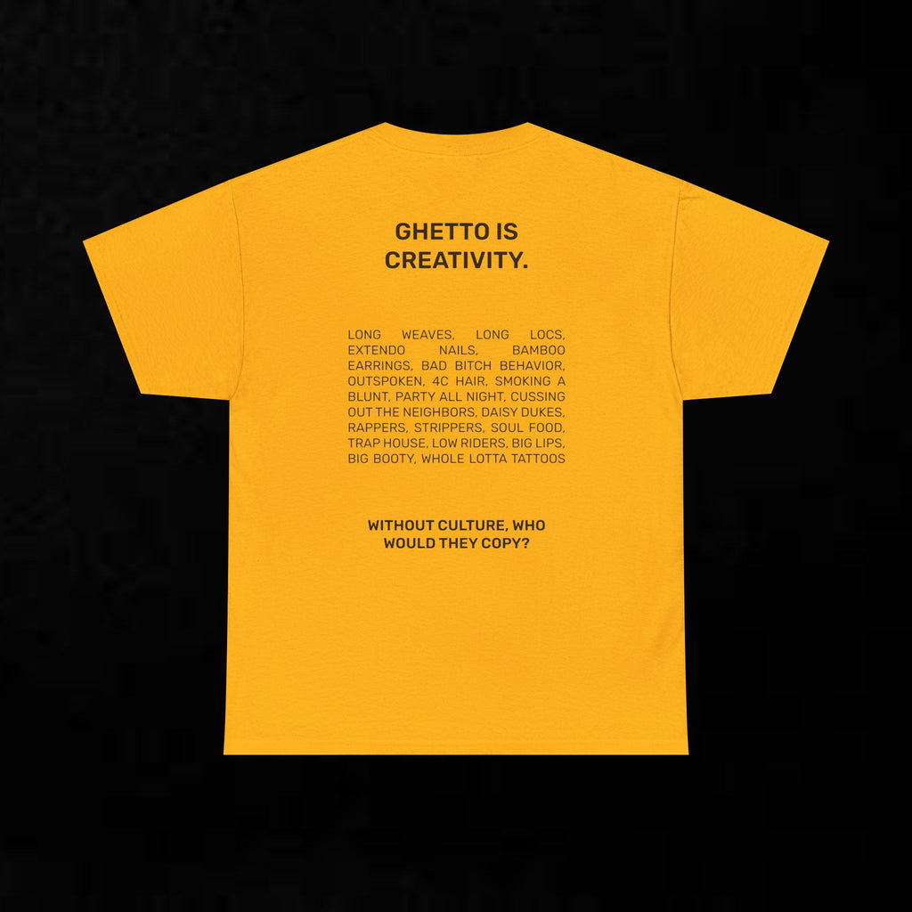 Graphic Tee — "Ghetto Is Creativity" Statement T-Shirt