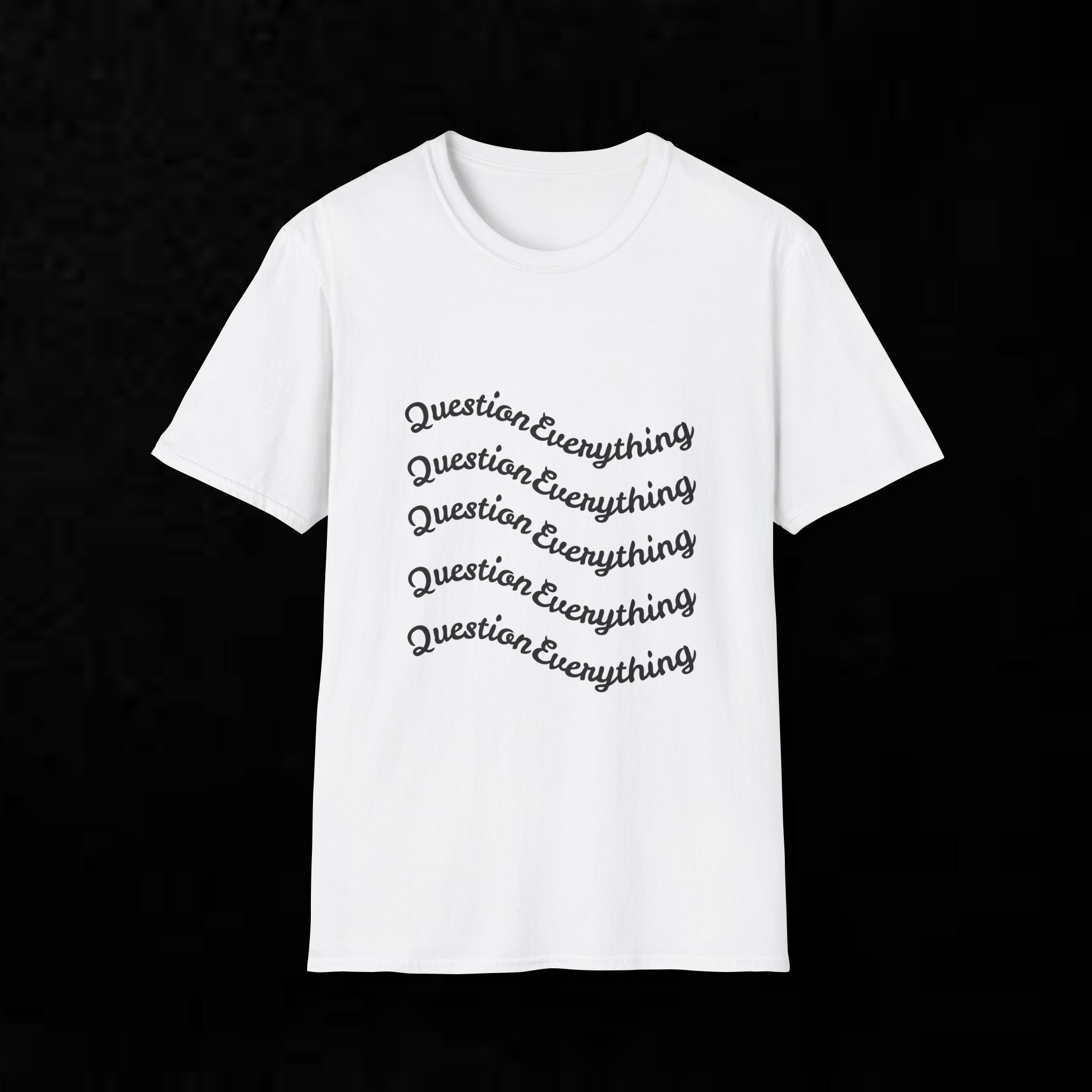 'Question Everything' T-Shirt