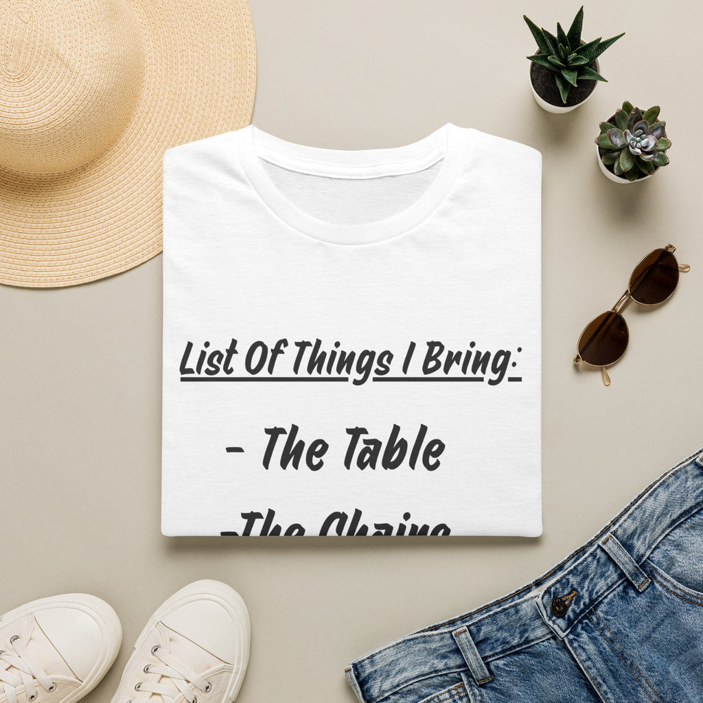 "What I Bring" T-Shirt